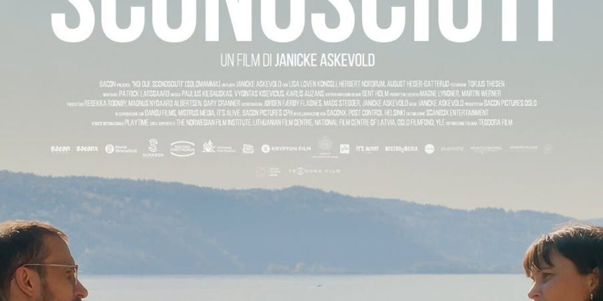 Noi due sconosciuti